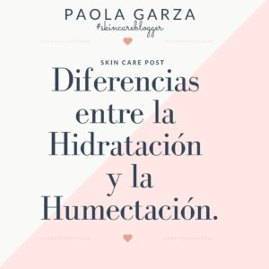 Diferencias entre Hidratación y Humectación